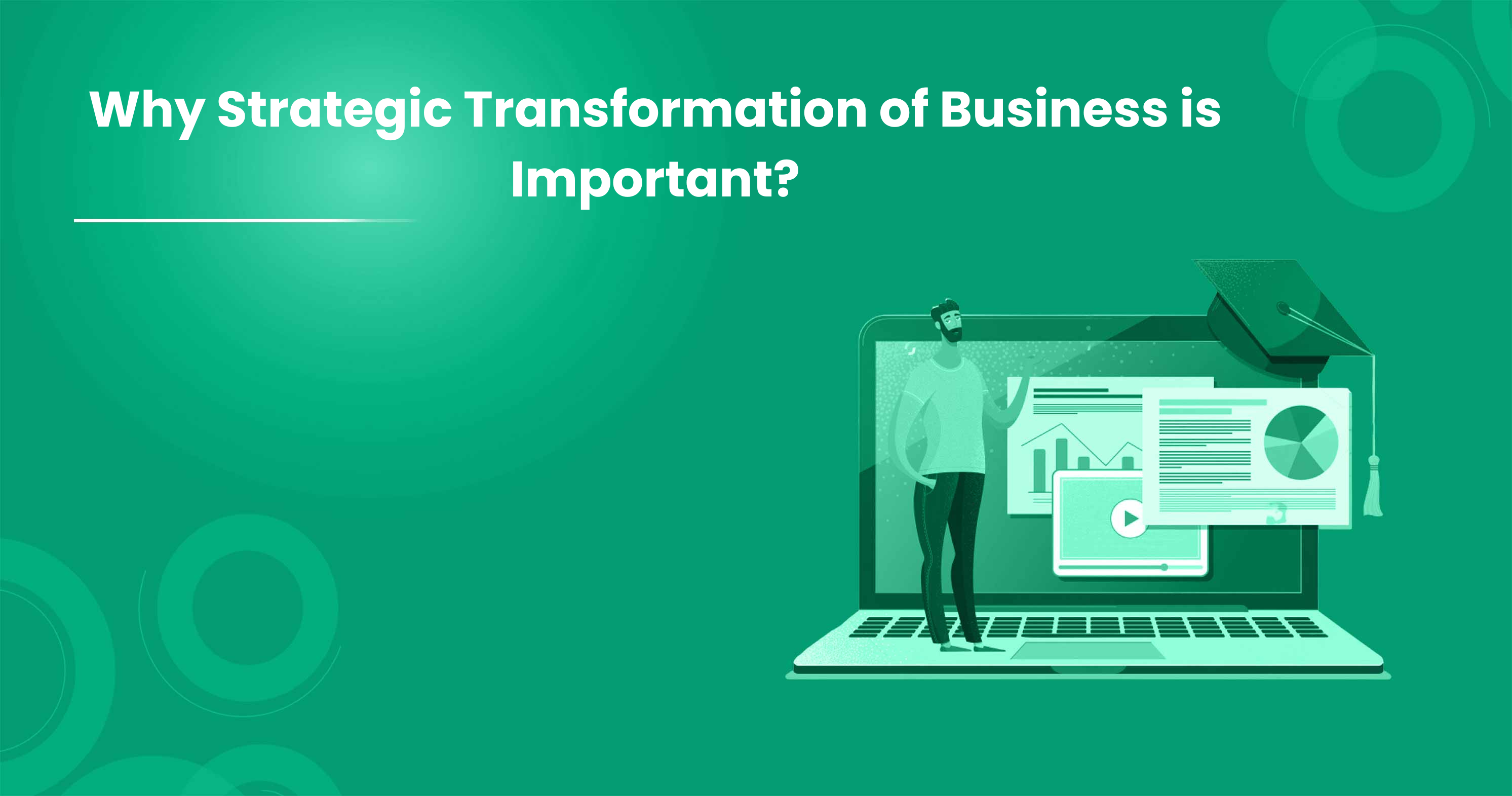 Why Strategic Transformation of Business is Important?